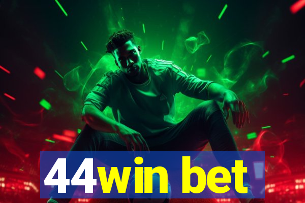 44win bet