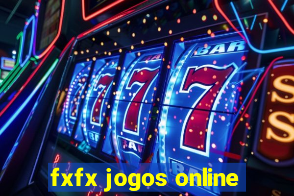 fxfx jogos online