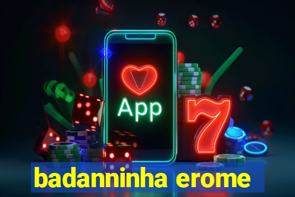 badanninha erome