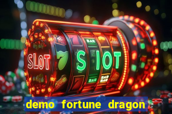 demo fortune dragon com ganho certo