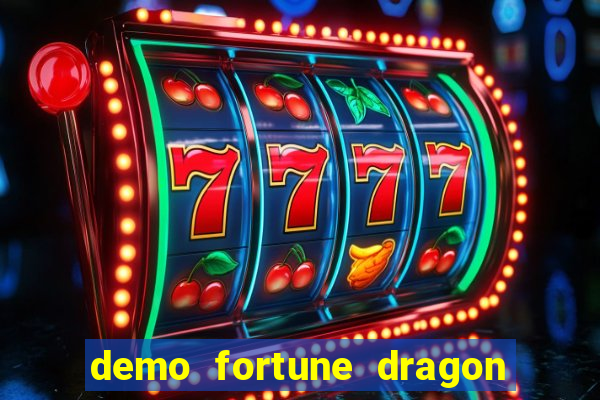 demo fortune dragon com ganho certo