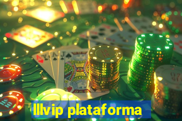 lllvip plataforma