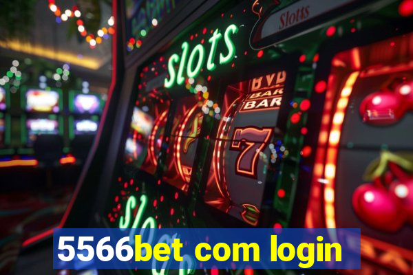 5566bet com login