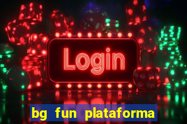 bg fun plataforma de jogos