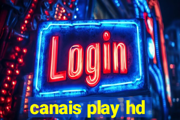 canais play hd