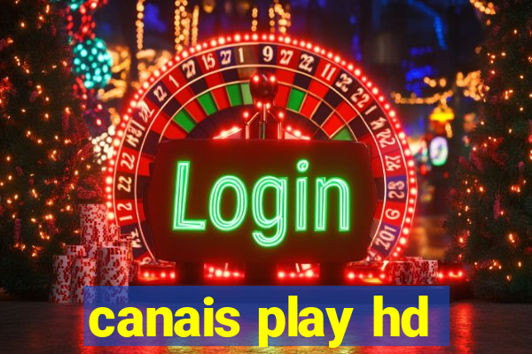 canais play hd