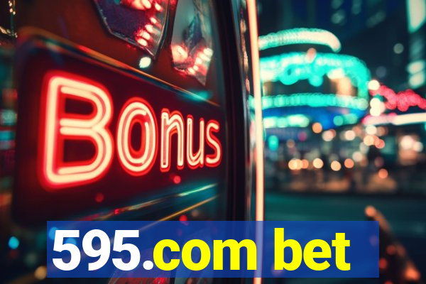 595.com bet