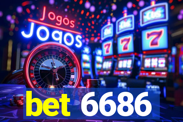 bet 6686