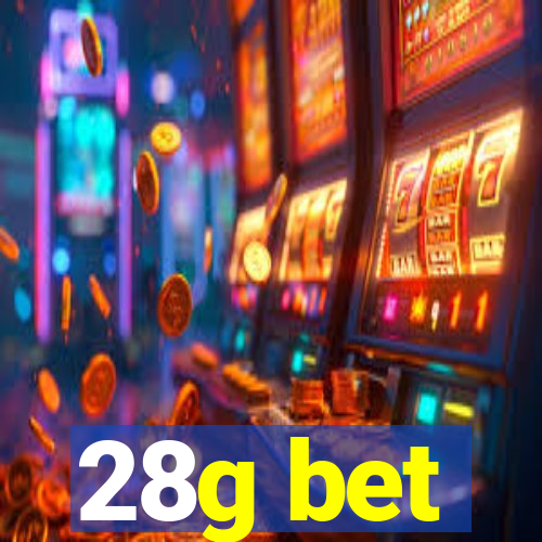 28g bet