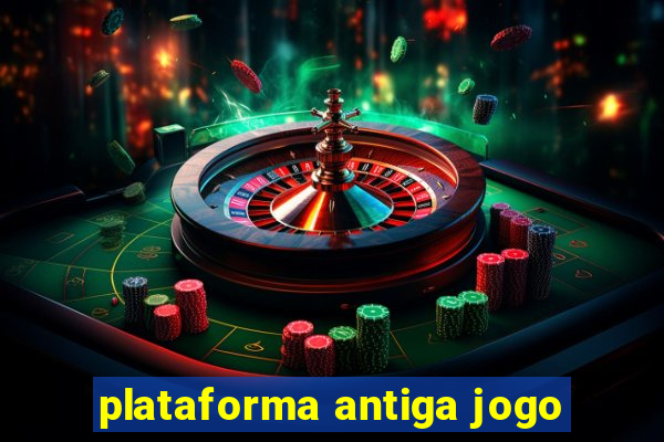 plataforma antiga jogo