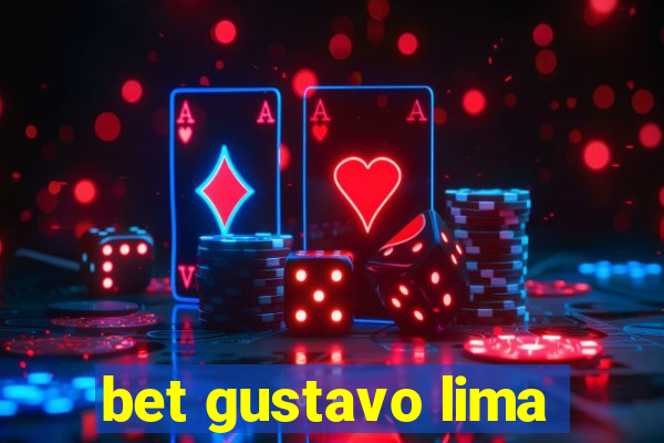 bet gustavo lima