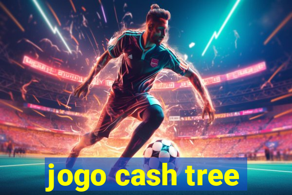 jogo cash tree