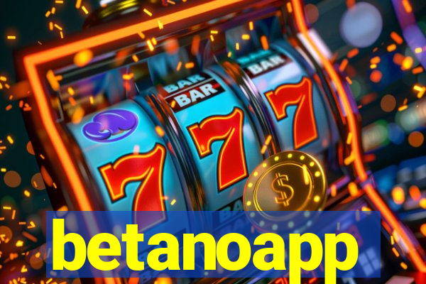 betanoapp