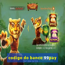 codigo do banco 99pay