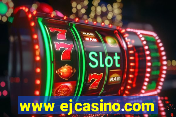 www ejcasino.com