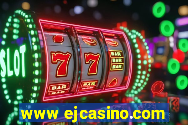 www ejcasino.com