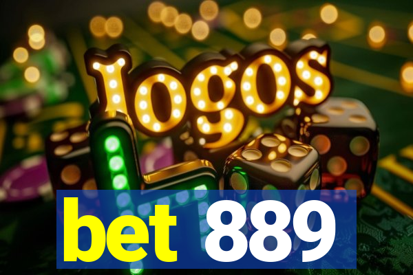 bet 889