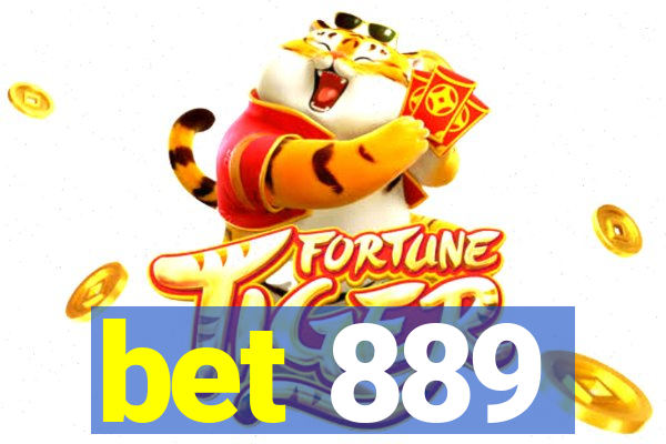 bet 889