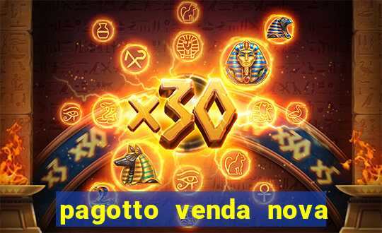 pagotto venda nova do imigrante