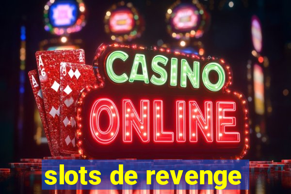 slots de revenge