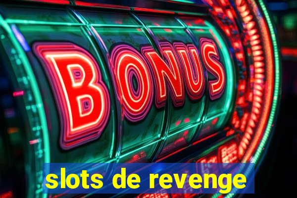 slots de revenge