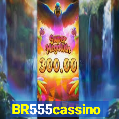 BR555cassino