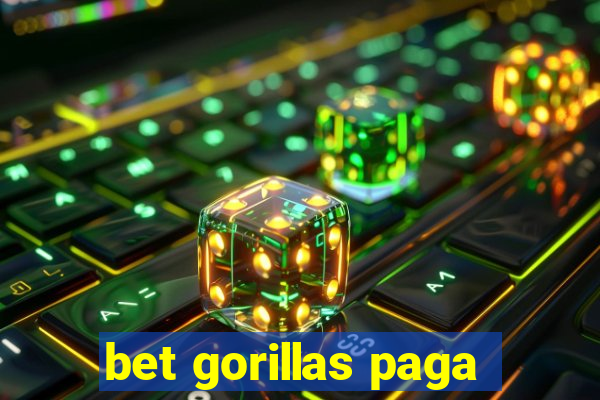 bet gorillas paga