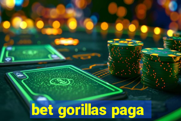 bet gorillas paga