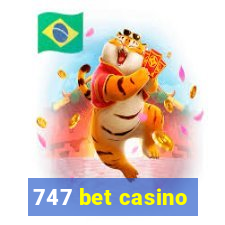 747 bet casino