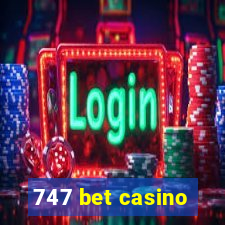 747 bet casino