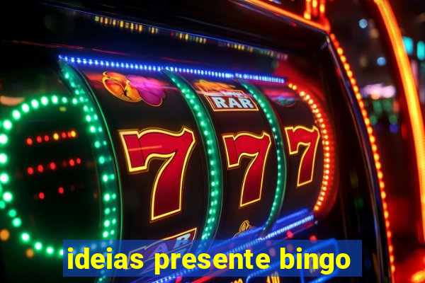 ideias presente bingo