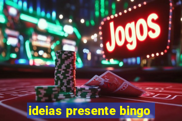 ideias presente bingo