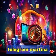 telegram martina