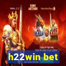 h22win bet