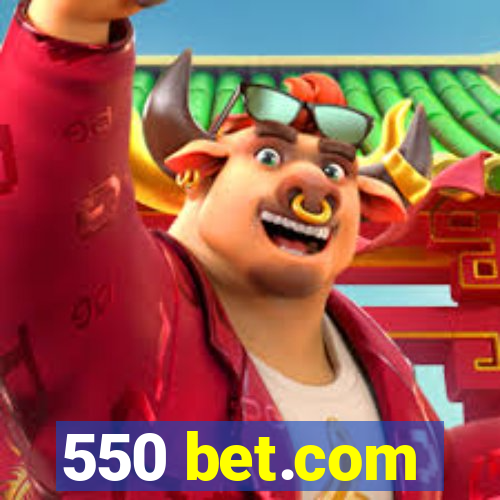 550 bet.com