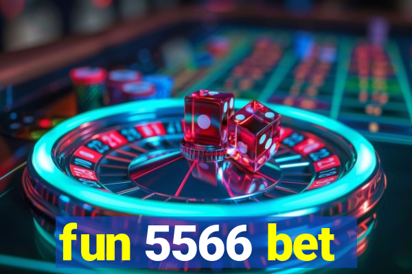 fun 5566 bet