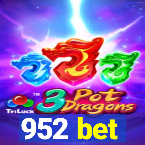 952 bet