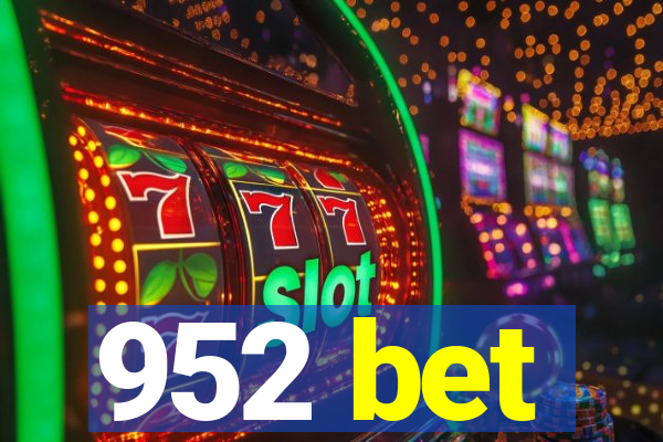 952 bet