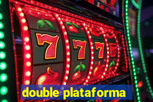 double plataforma