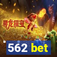 562 bet