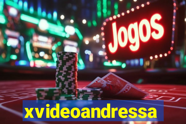 xvideoandressa