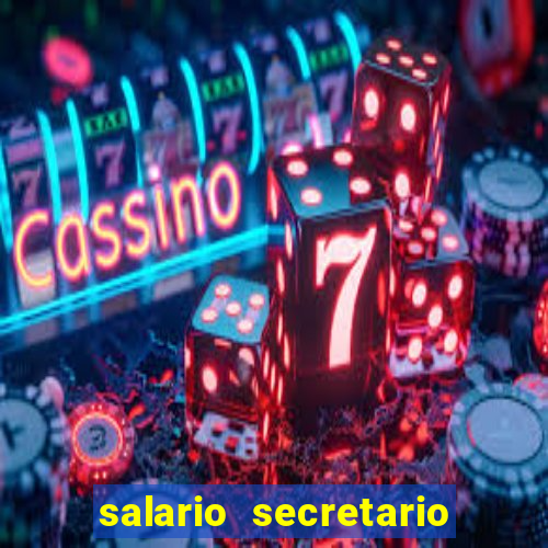 salario secretario de esportes