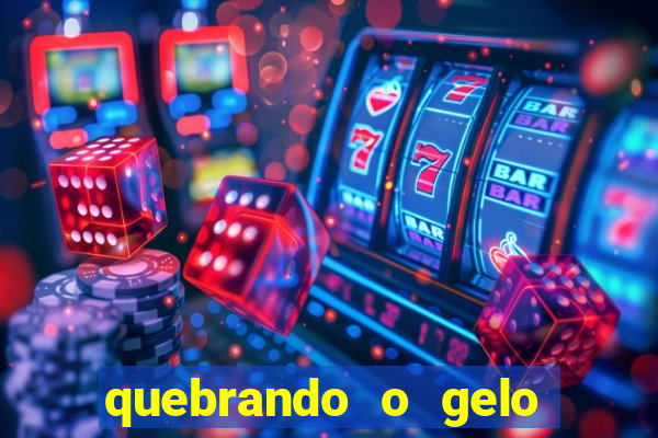 quebrando o gelo pdf download