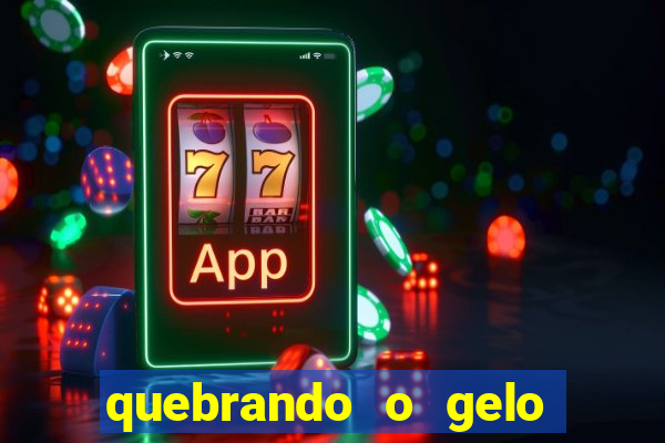 quebrando o gelo pdf download