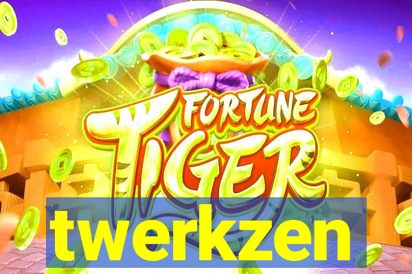 twerkzen