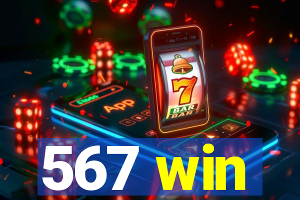 567 win