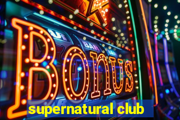 supernatural club