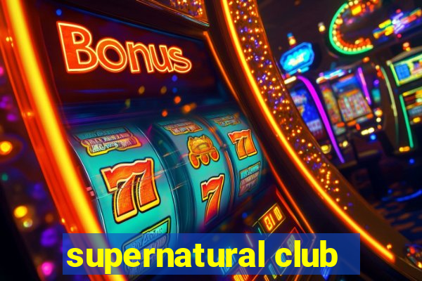 supernatural club