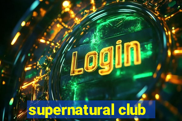 supernatural club