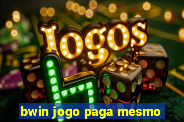 bwin jogo paga mesmo